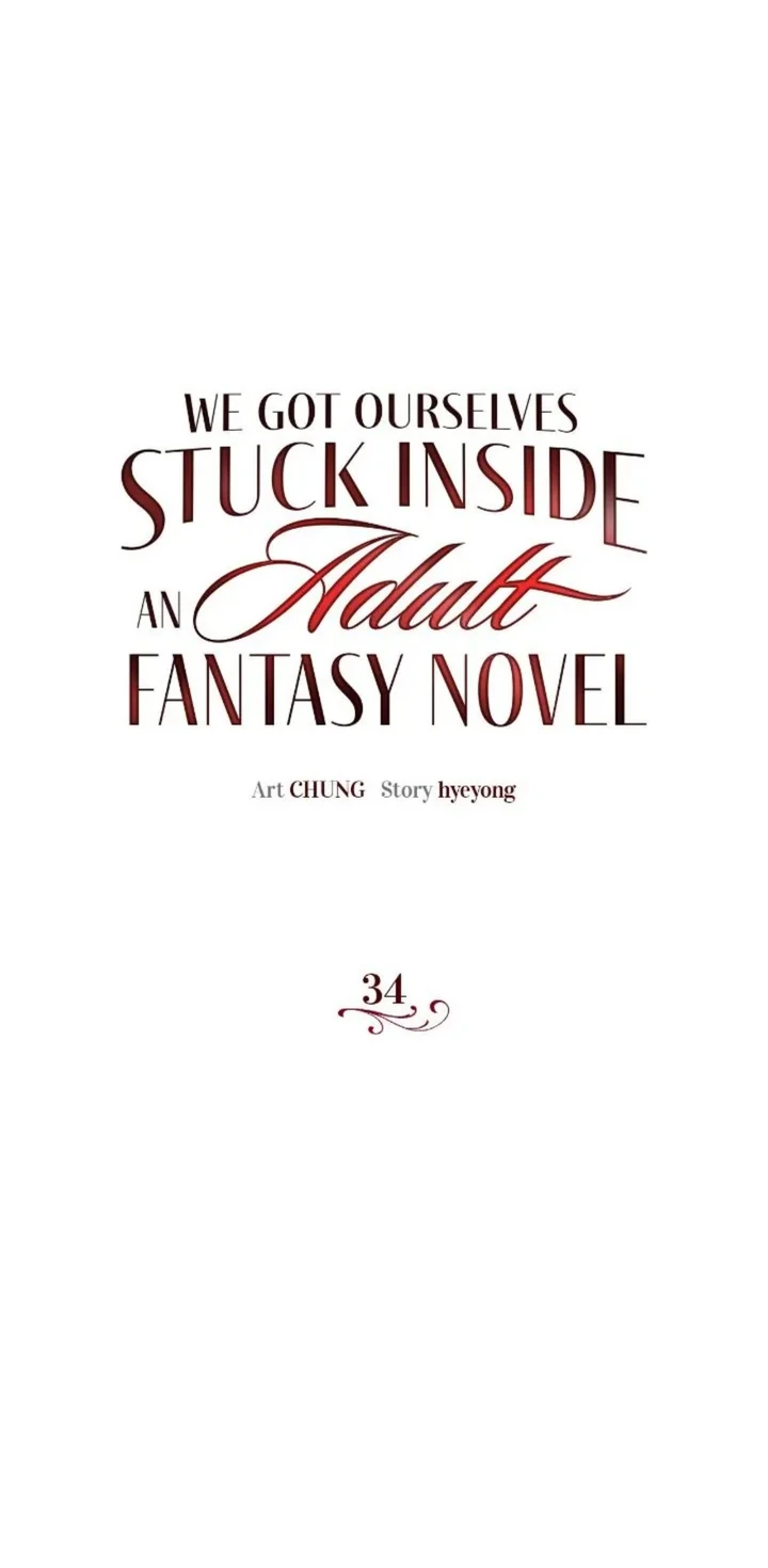 We Got Ourselves Stuck Inside an Adult Fantasy Novel - Chapter 34 1