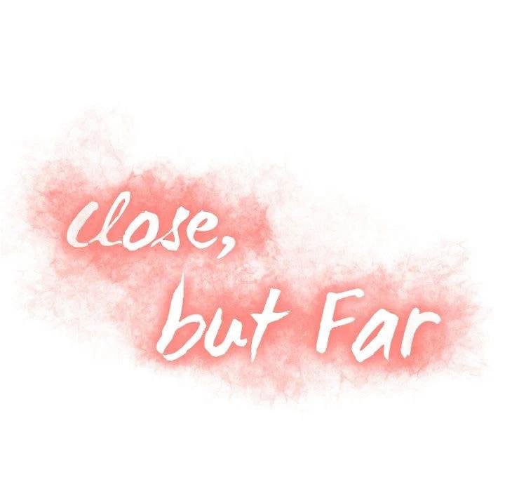Close, but Far - Chapter 07 12
