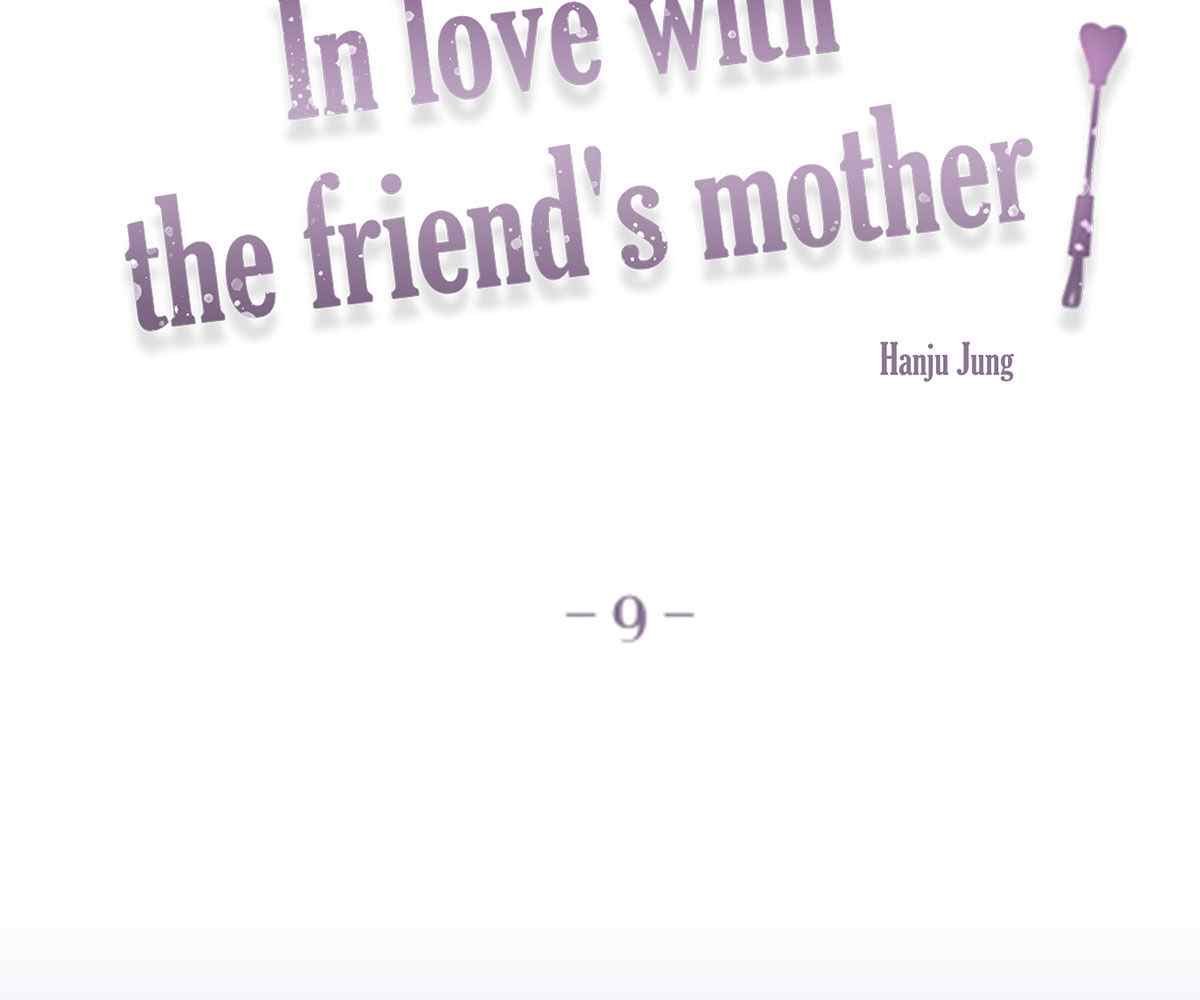 In Love With the Friend&#8217;s Mother - Chapter 9 13