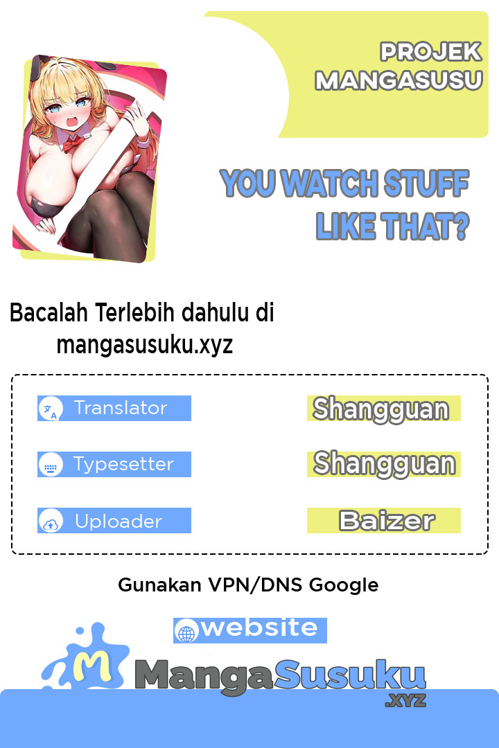 You Watch Stuff Like That? - Chapter 27 1